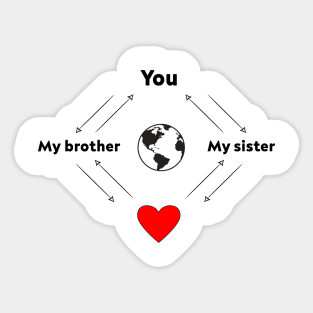 My Brother My Sister Sticker